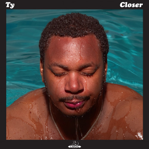 Closer - Ty