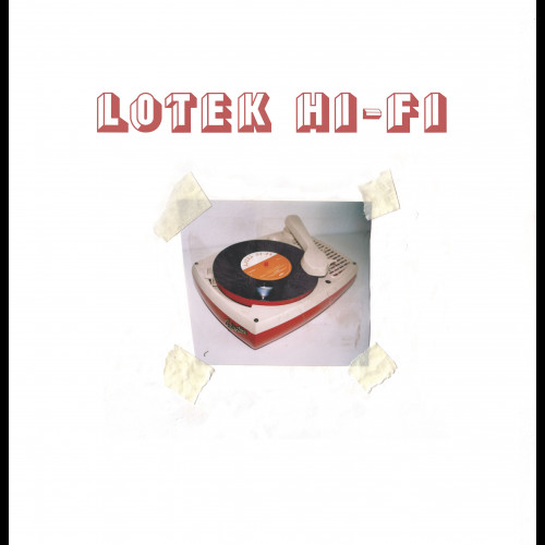 Lotek Hi-Fi - Lotek Hi-Fi