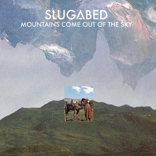 Mountains Come Out Of The Sky - Slugabed