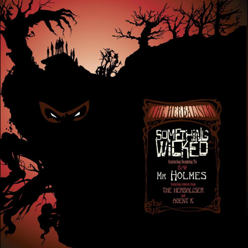 Something Wicked - The Herbaliser